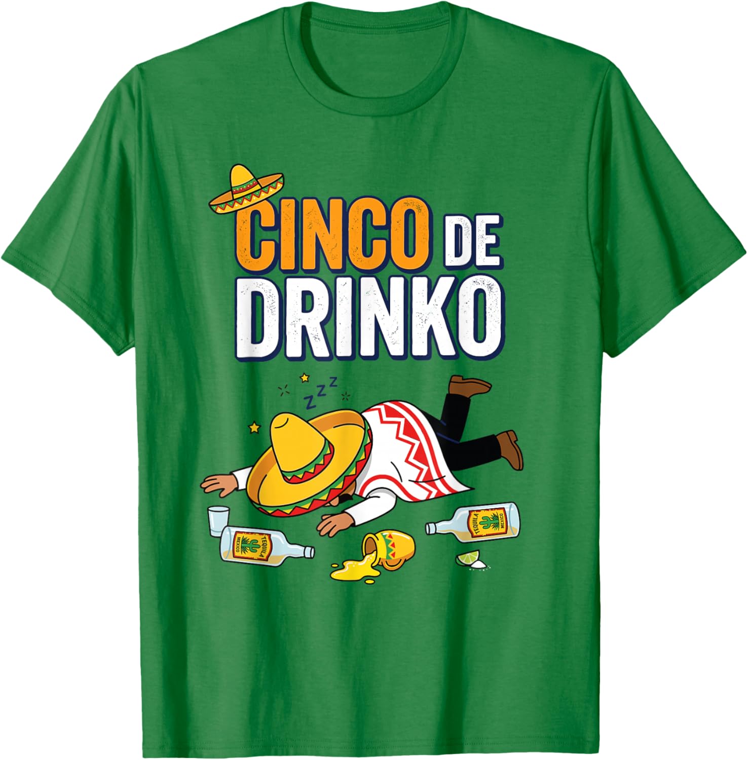 Cinco De Drinco Cinco De Mayo Tequila Drinking Team T-Shirt - T-Shirt | Irish Green
