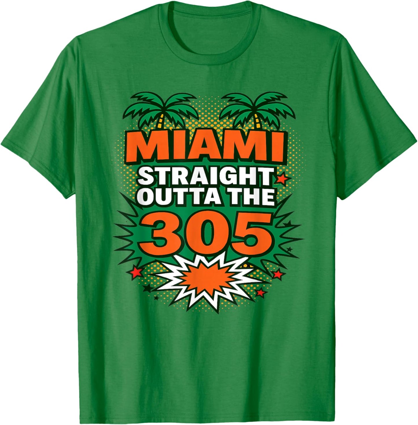 Miami Comic Pop Art Straight Outta The 305 Palm Tree Design T-Shirt - T-Shirt | Irish Green