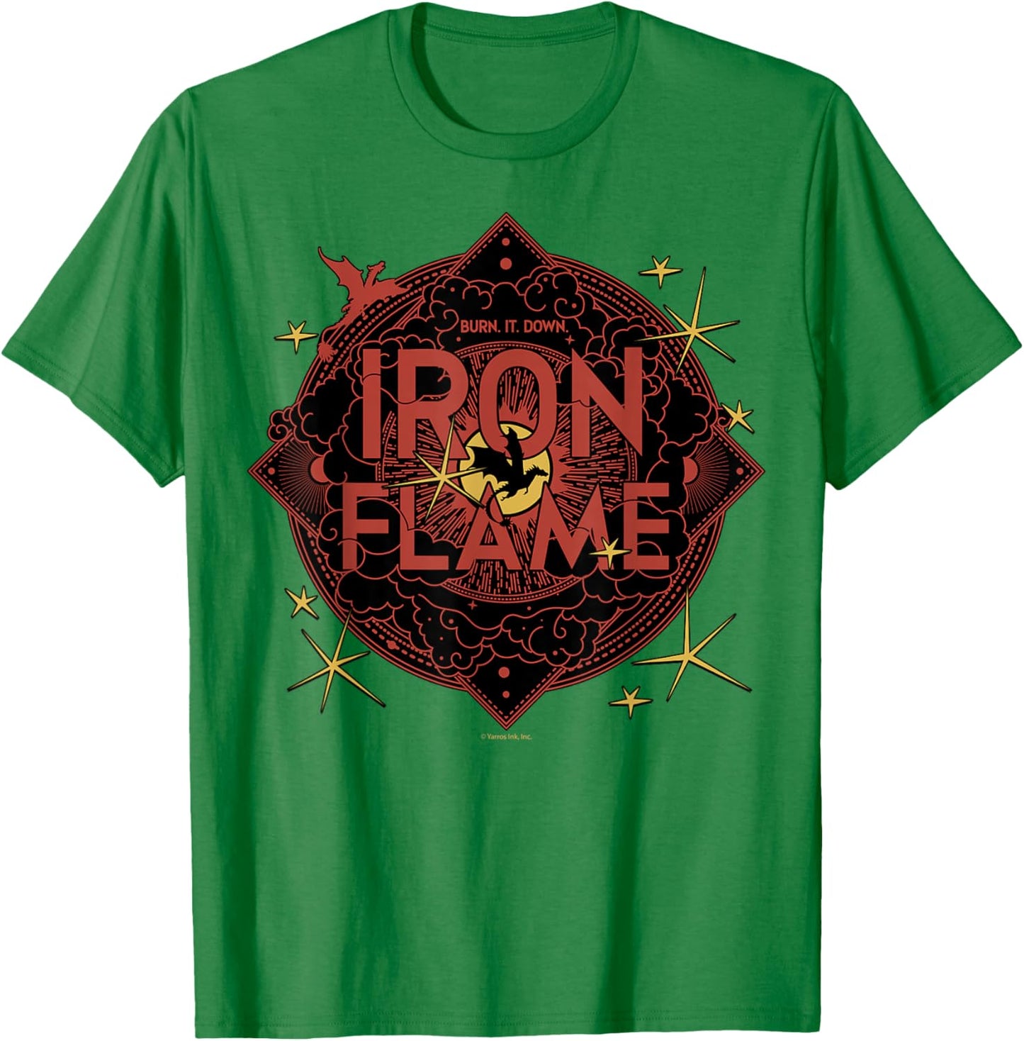 Fourth Wing The Empyrean Dragon Iron Flame Burn It Down T-Shirt - T-Shirt | Irish Green