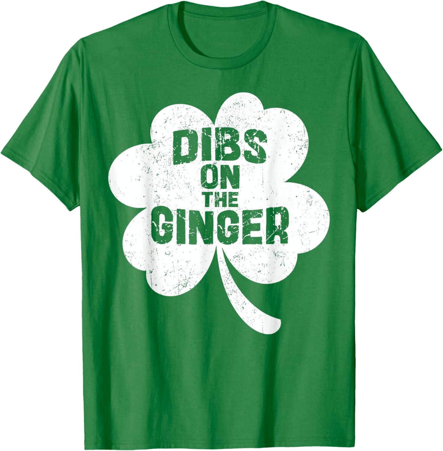 Funny Dibs On The Ginger Shamrock St Patricks Men Women T-Shirt - T-Shirt | Irish Green
