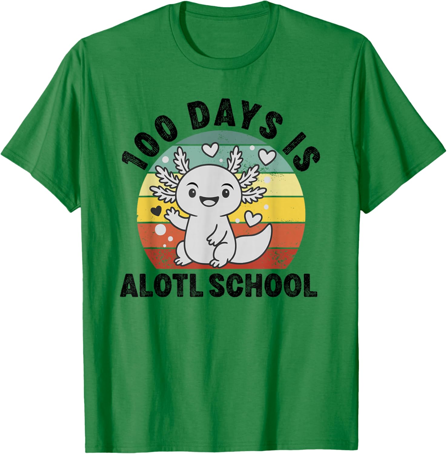 100 Days is alotl School Funny Axolotl Last Days of School T-Shirt - T-Shirt | Irish Green