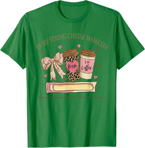 in My String Cheese Mama Era Coffee Mothers Day Coquette Bow T-Shirt - T-Shirt | Irish Green