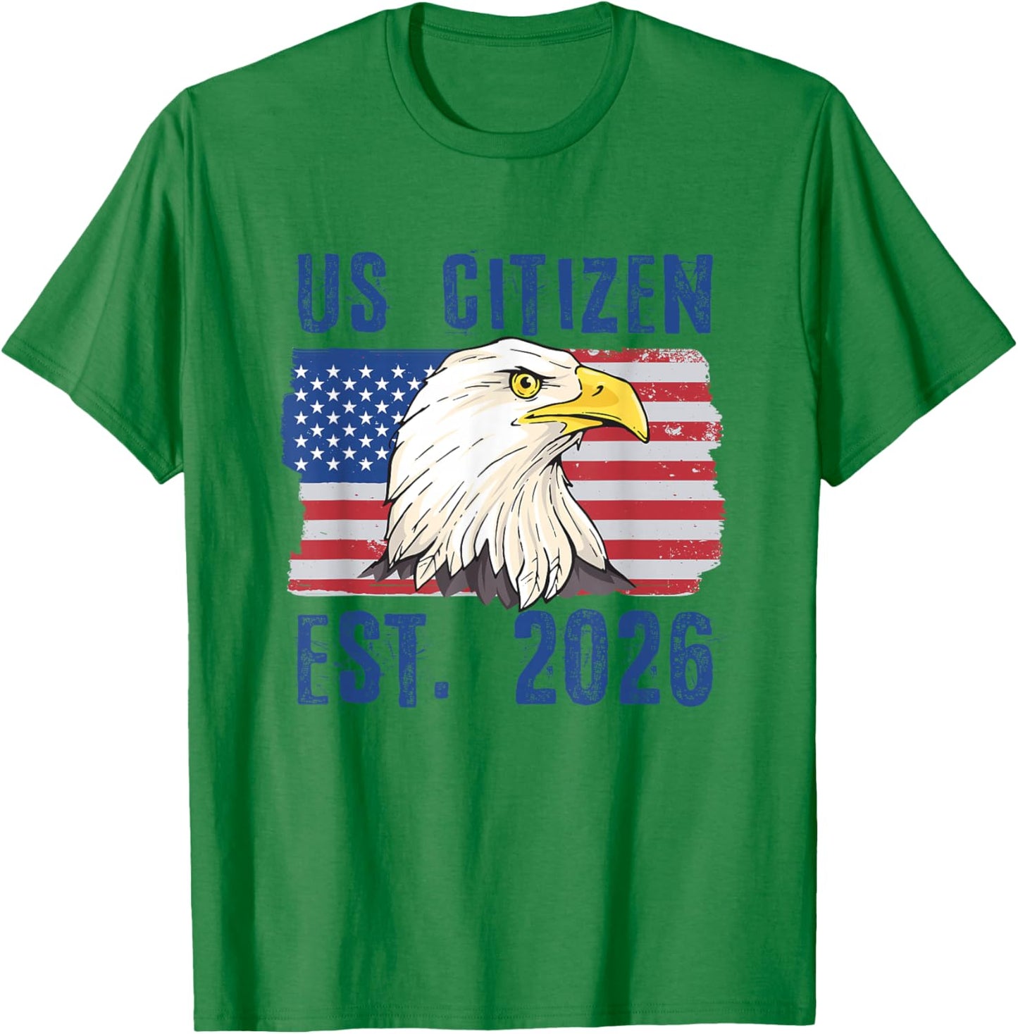 US Citizen Est. 2026 Citizenship New USA Citizen T-Shirt - T-Shirt | Irish Green