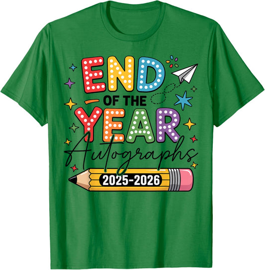 Last Day of School End of The Year Autographs 2025-2026 T-Shirt - T-Shirt | Irish Green