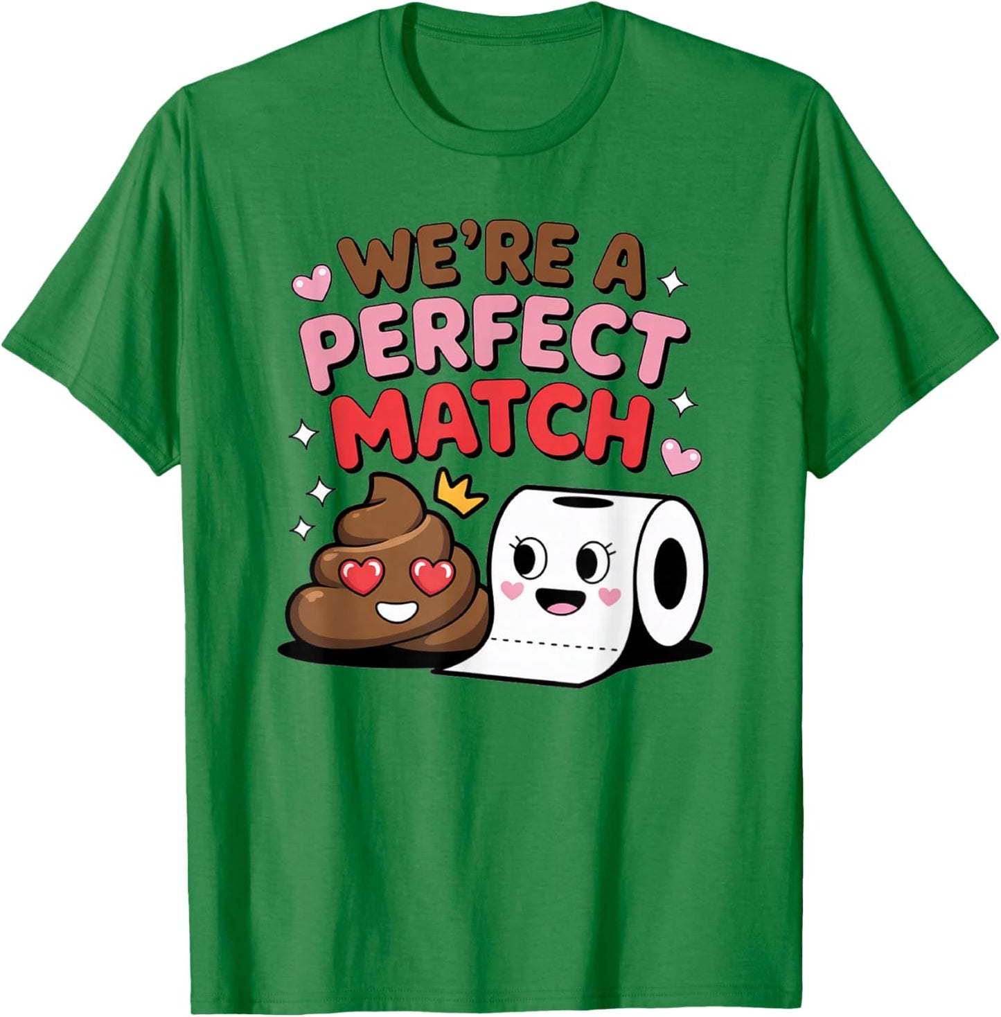 Funny Valentine We are a Perfect Match Couples Men Women T-Shirt - T-Shirt | Irish Green