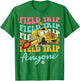 Field Trip Anyone School Trips Field Day Teachers Kids T-Shirt - T-Shirt | Irish Green