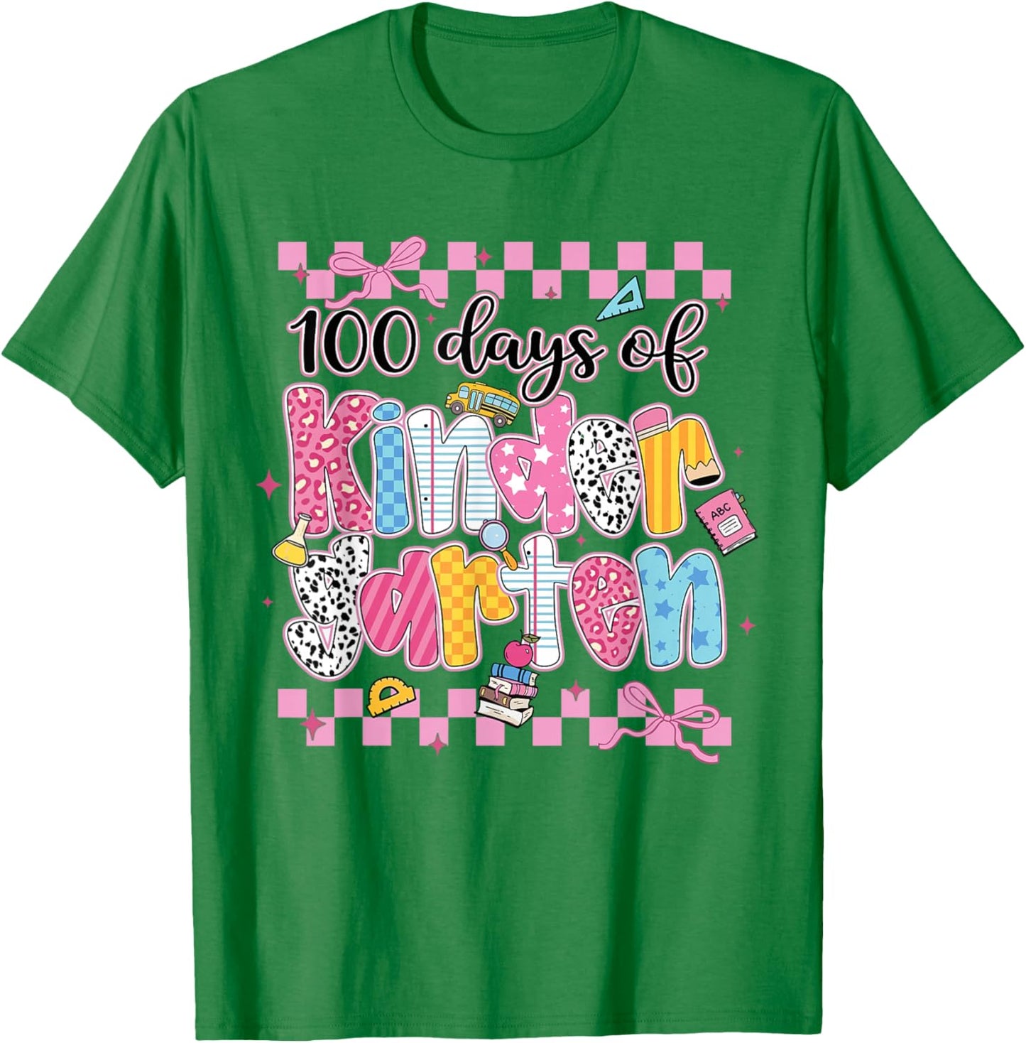 100 Days of Kindergarten Girls 100th Day of School Teachers T-Shirt - T-Shirt | Irish Green