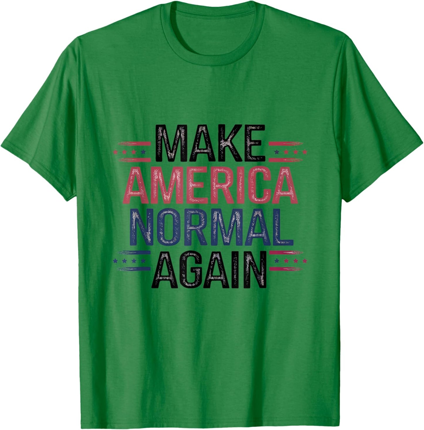 Make America Normal Again Funny Political Quote for Election T-Shirt - T-Shirt | Irish Green