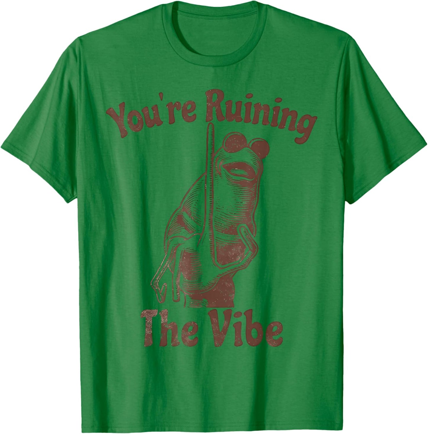 Marcus You're Ruining The Vibe T-Shirt - T-Shirt | Irish Green