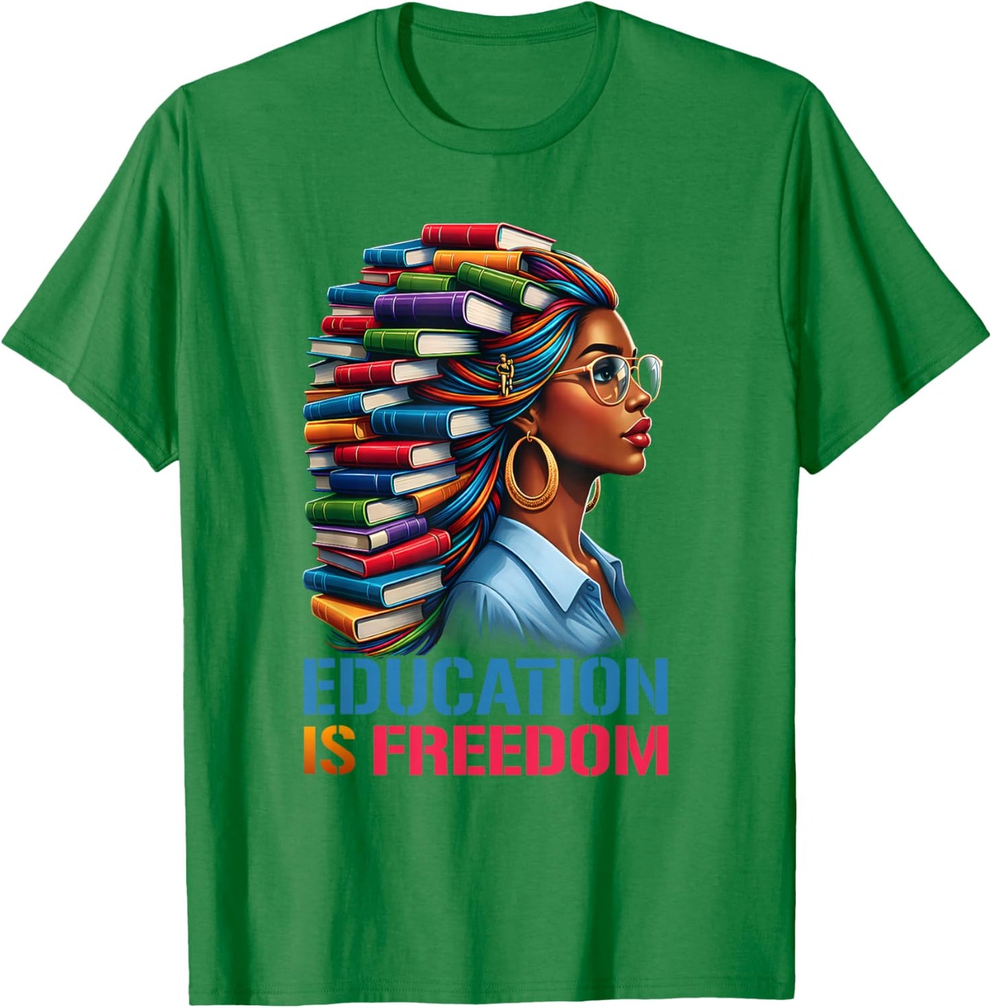 Black History Education is Freedom Books Black History T-Shirt - T-Shirt | Irish Green