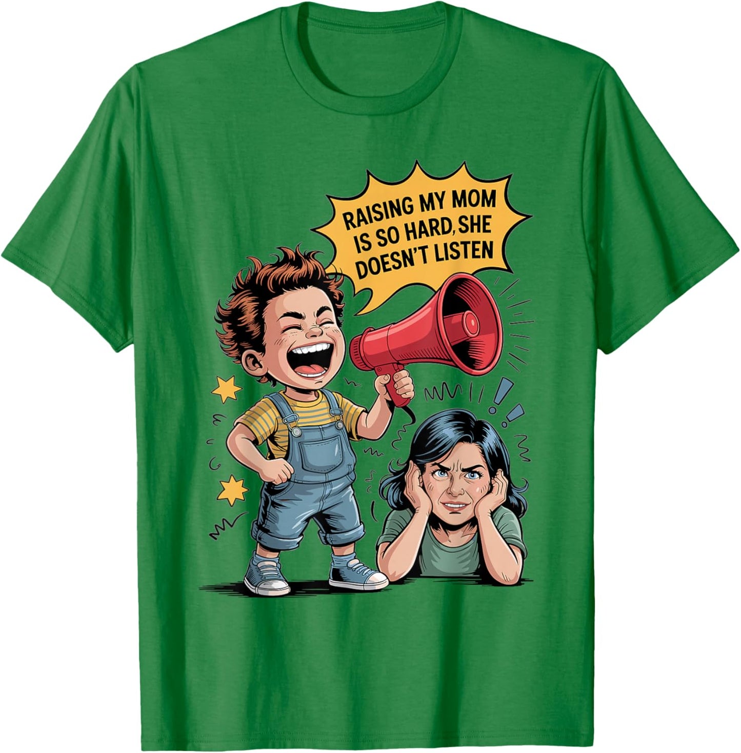 Raising My Mom is So Hard She Doesn't Listen Funny Mother T-Shirt - T-Shirt | Irish Green