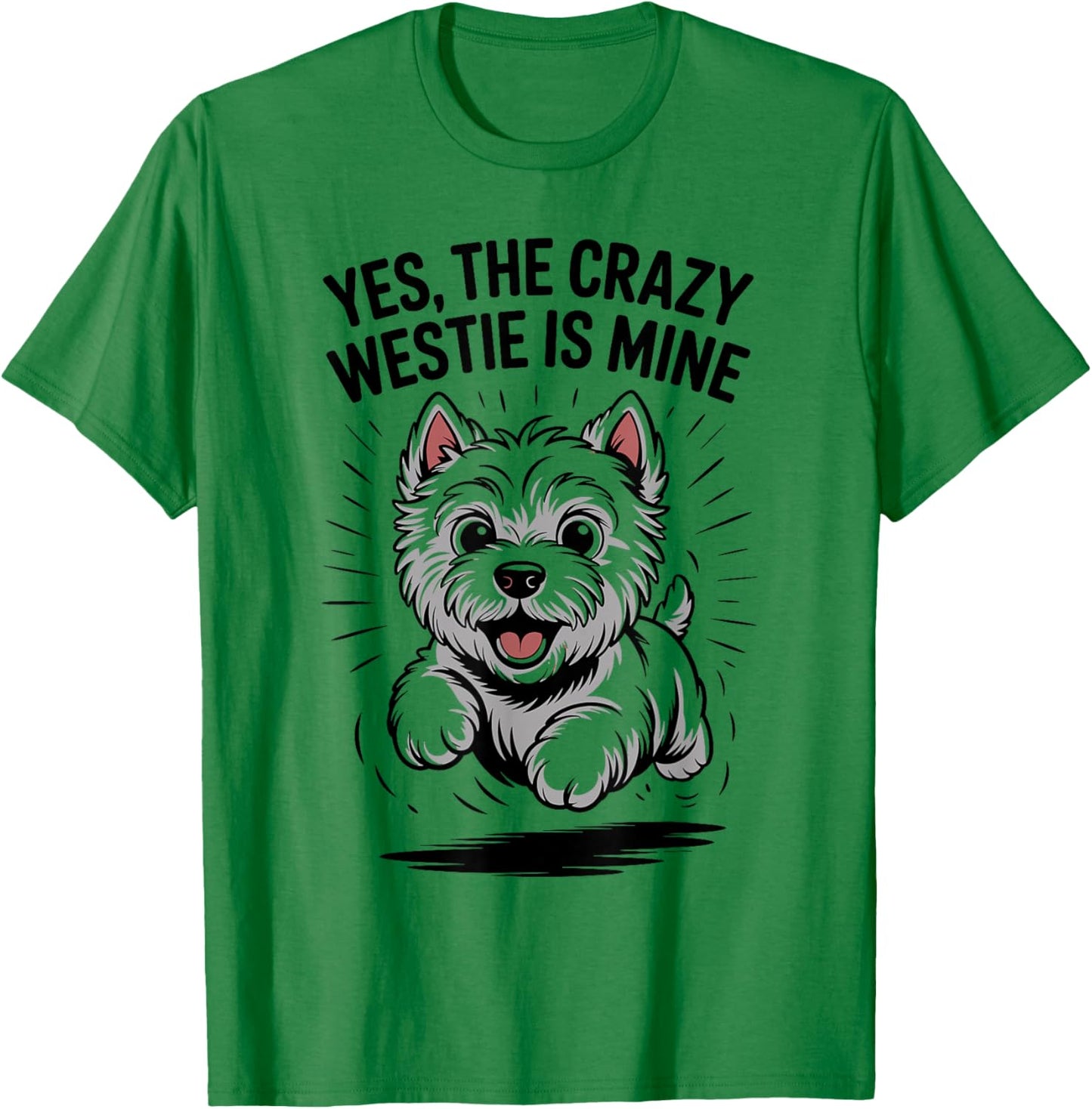 Pet Westie Dog Cute Westie Funny West Highland White Terrier T-Shirt - T-Shirt | Irish Green