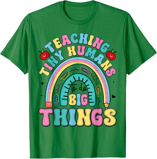 Teaching Tiny Humans Big Things I Teacher T-Shirt - T-Shirt | Irish Green