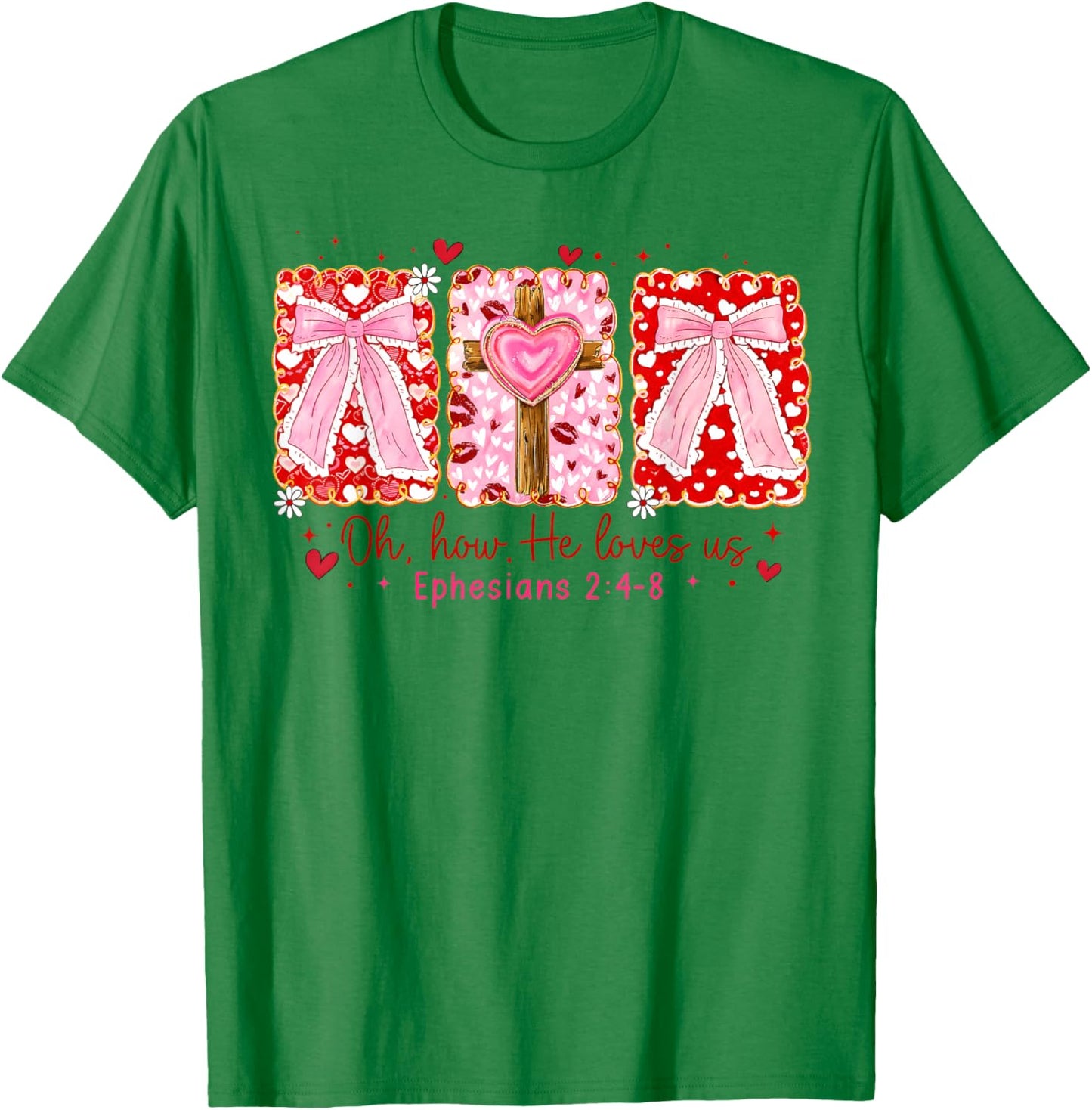 Preppy Christian Valentine Oh How He Loves Us Coquette Bow T-Shirt - T-Shirt | Irish Green