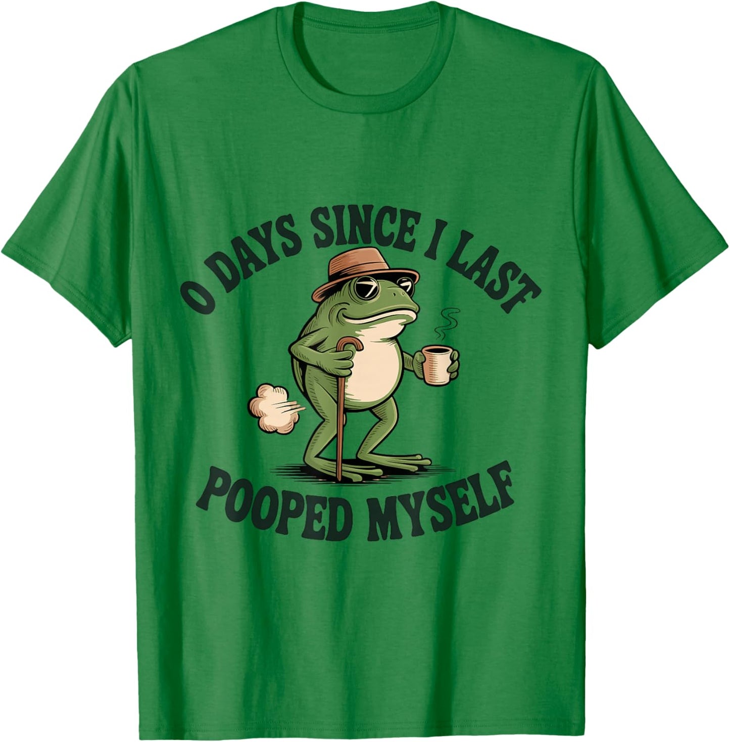 0 Days Since I Last Pooped Myself Meme T-Shirt - T-Shirt | Irish Green