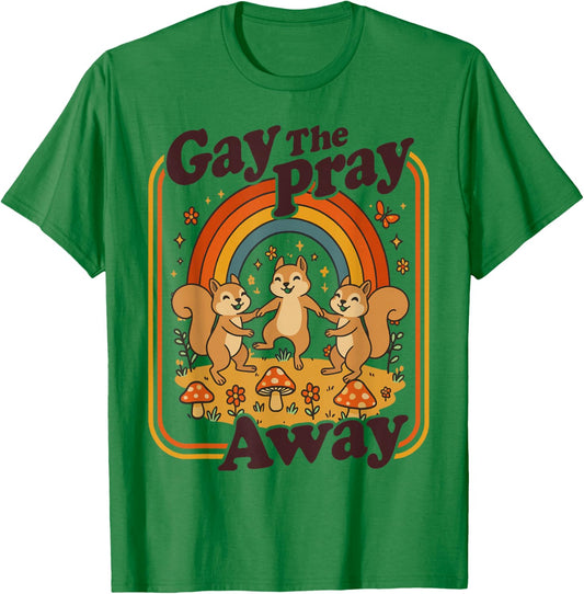 Gay The Pray Away | Cute Funny Queer Squirrels Rainbow Retro T-Shirt - T-Shirt | Irish Green