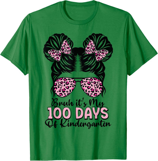 Bruh It's My 100 Days of Kindergarten Messy Bun Student T-Shirt - T-Shirt | Irish Green
