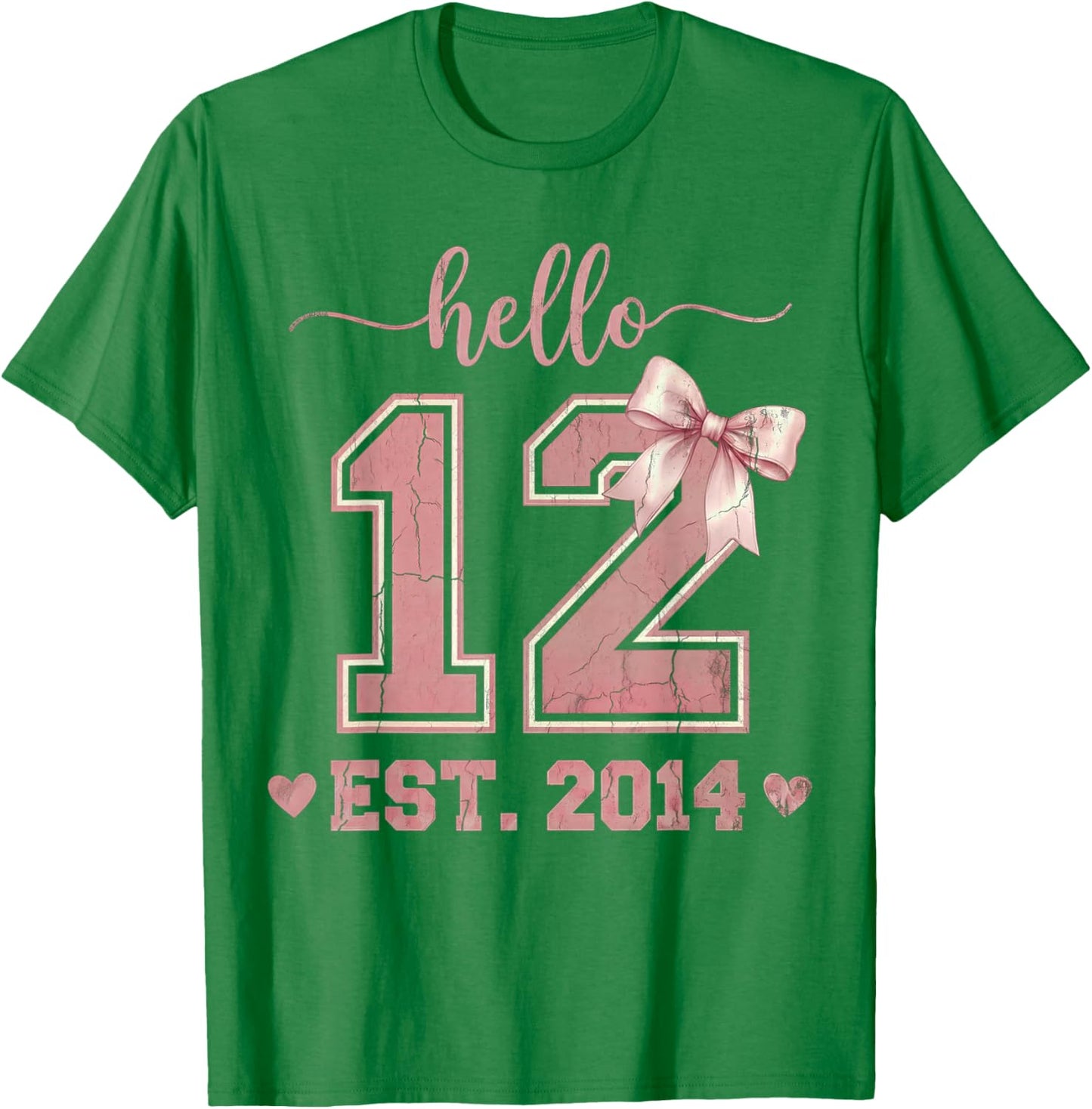 Hello Twelve EST 2014 12th Birthday Coquette 12 Year Old T-Shirt - T-Shirt | Irish Green