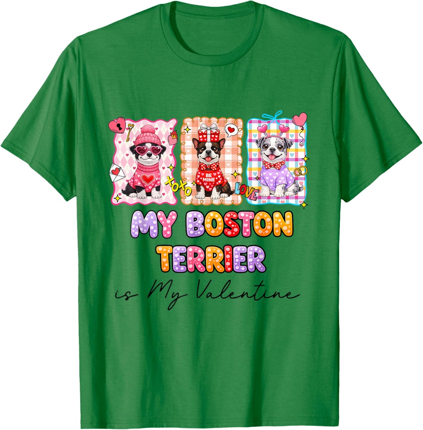 Boston Terrier is My Valentine Heart Retro Dog Love Cute T-Shirt - T-Shirt | Irish Green