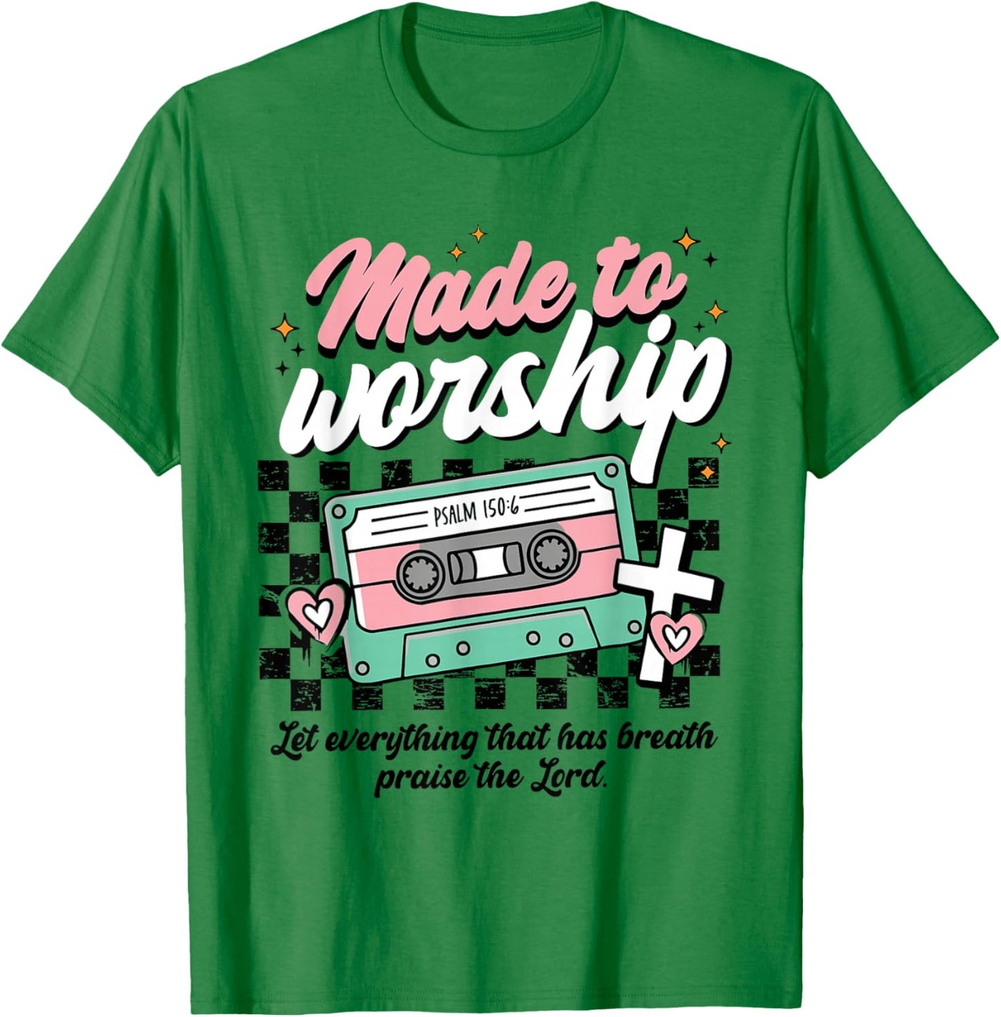 Made to Worship Psalm 150 6 Christian Retro Praise T-Shirt - T-Shirt | Irish Green