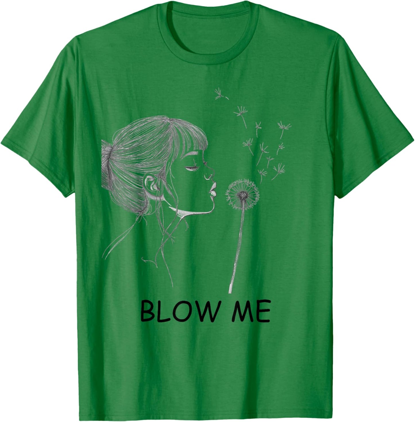Retro Vintage Saying Quotes Funny Flower Dandelion Blow Me T-Shirt - T-Shirt | Irish Green