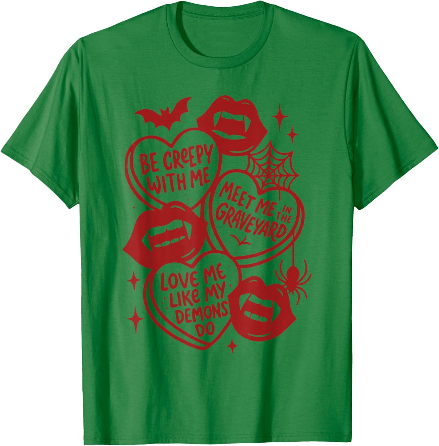 Valentine's Day Vampire Valoween Lovers Be A Creepy with Me T-Shirt - T-Shirt | Irish Green