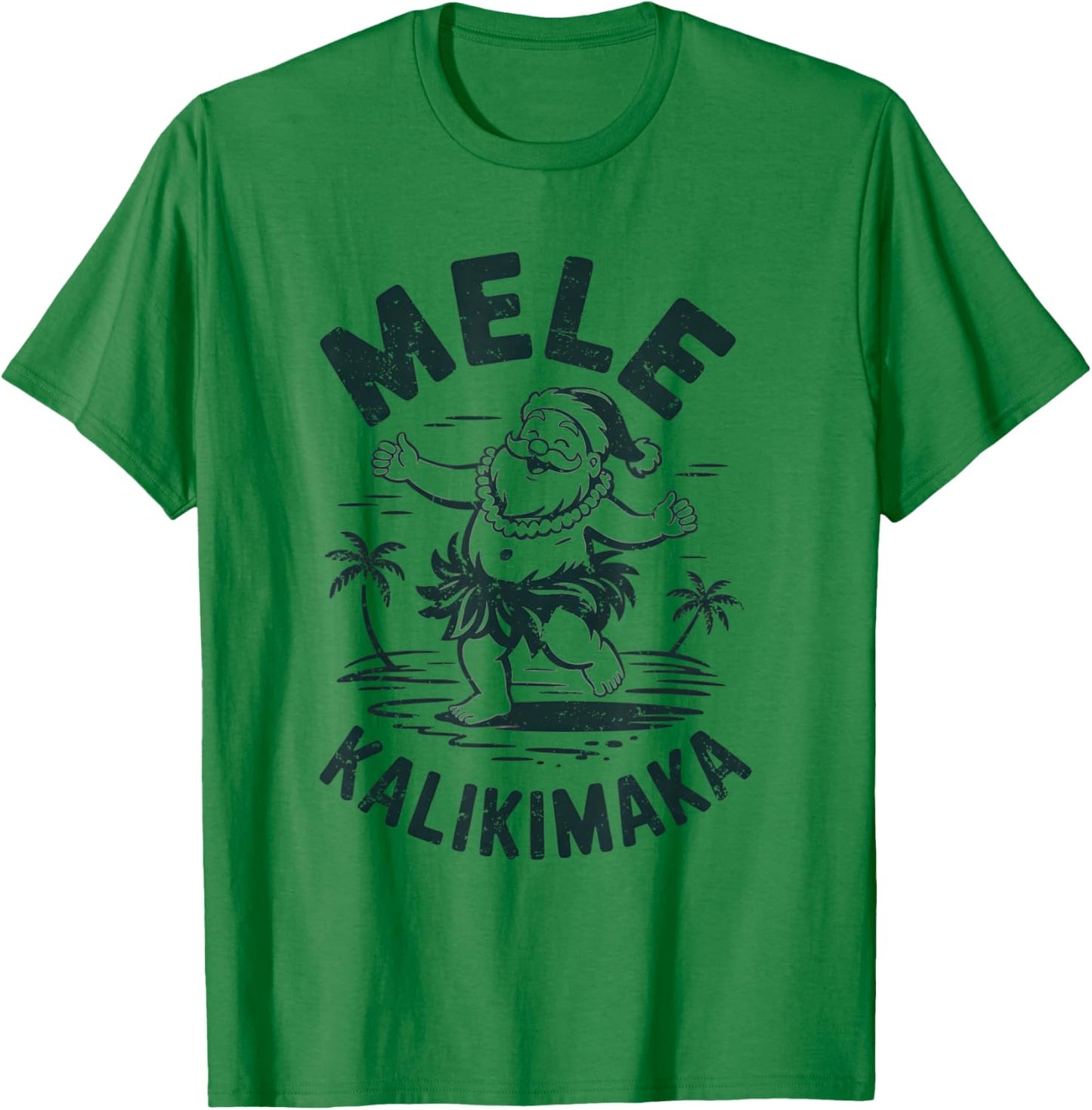 Mele Kalikimaka Hula Santa Hawaiian Christmas in Hawaii T-Shirt - T-Shirt | Irish Green