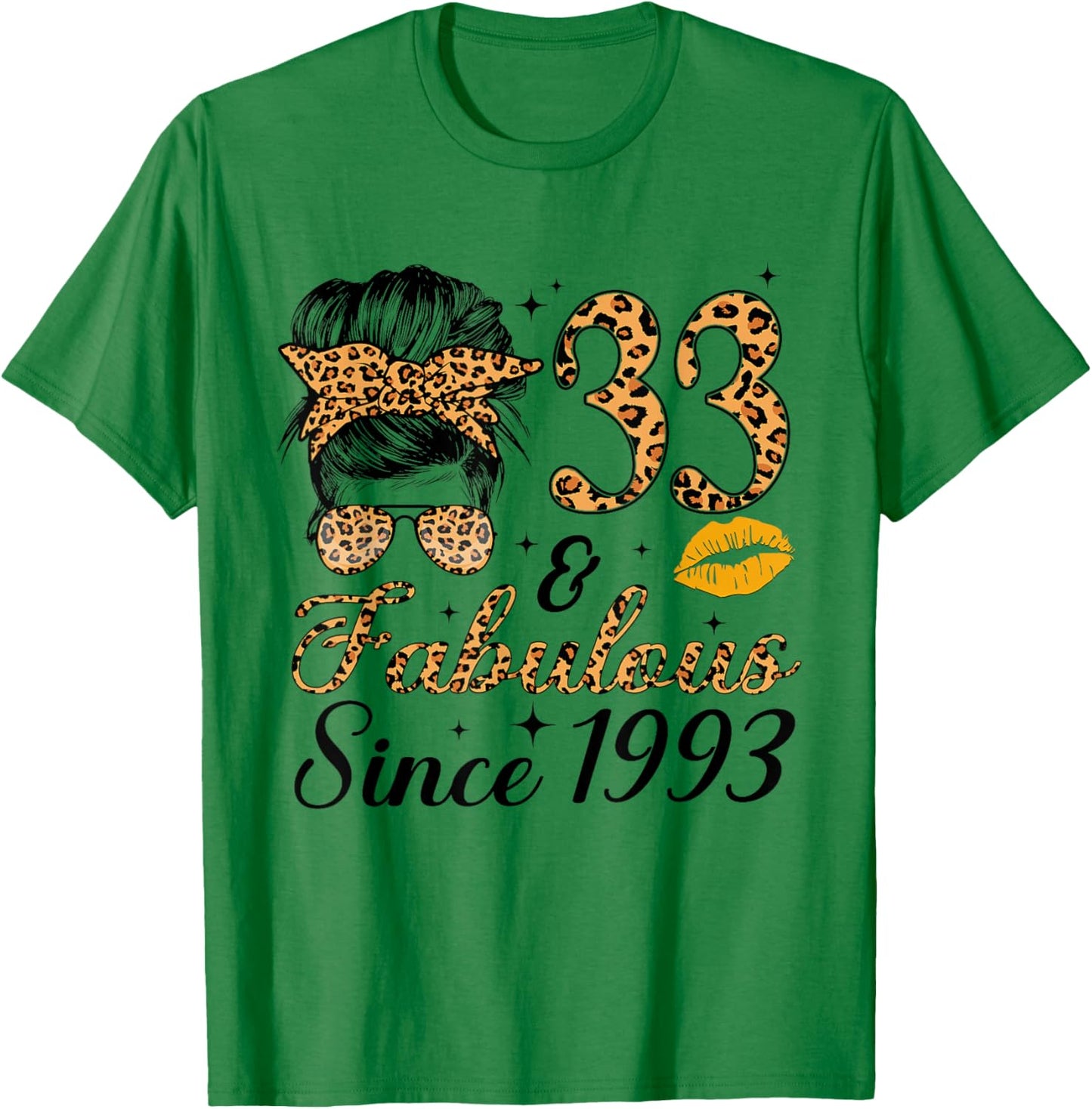 33 and Fabulous Since 1993 33rd Messy Bun Birthday T-Shirt - T-Shirt | Irish Green