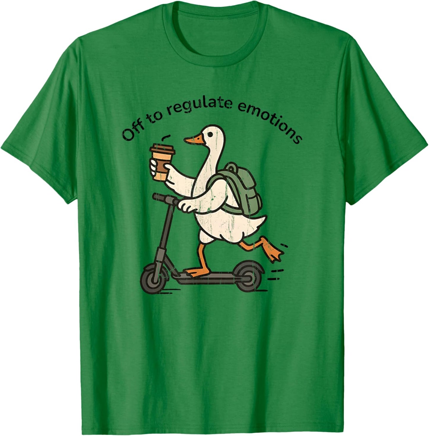 Off to Regulate Emotions, Mental Health, Funny Goose Scooter T-Shirt - T-Shirt | Irish Green