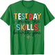 Teacher Testing Shirt, Test Day t Shirt T-Shirt - T-Shirt | Irish Green