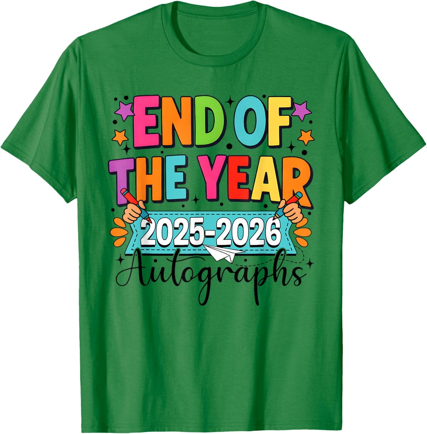 Last Day of School 2025 2026 Autographs Teacher Boy Girl T-Shirt - T-Shirt | Irish Green