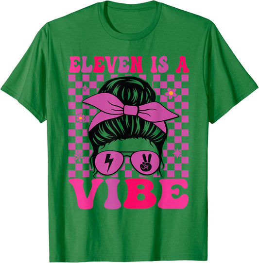 Eleven is a Vibe 11th Birthday Girls Groovy 11 Years Old T-Shirt - T-Shirt | Irish Green