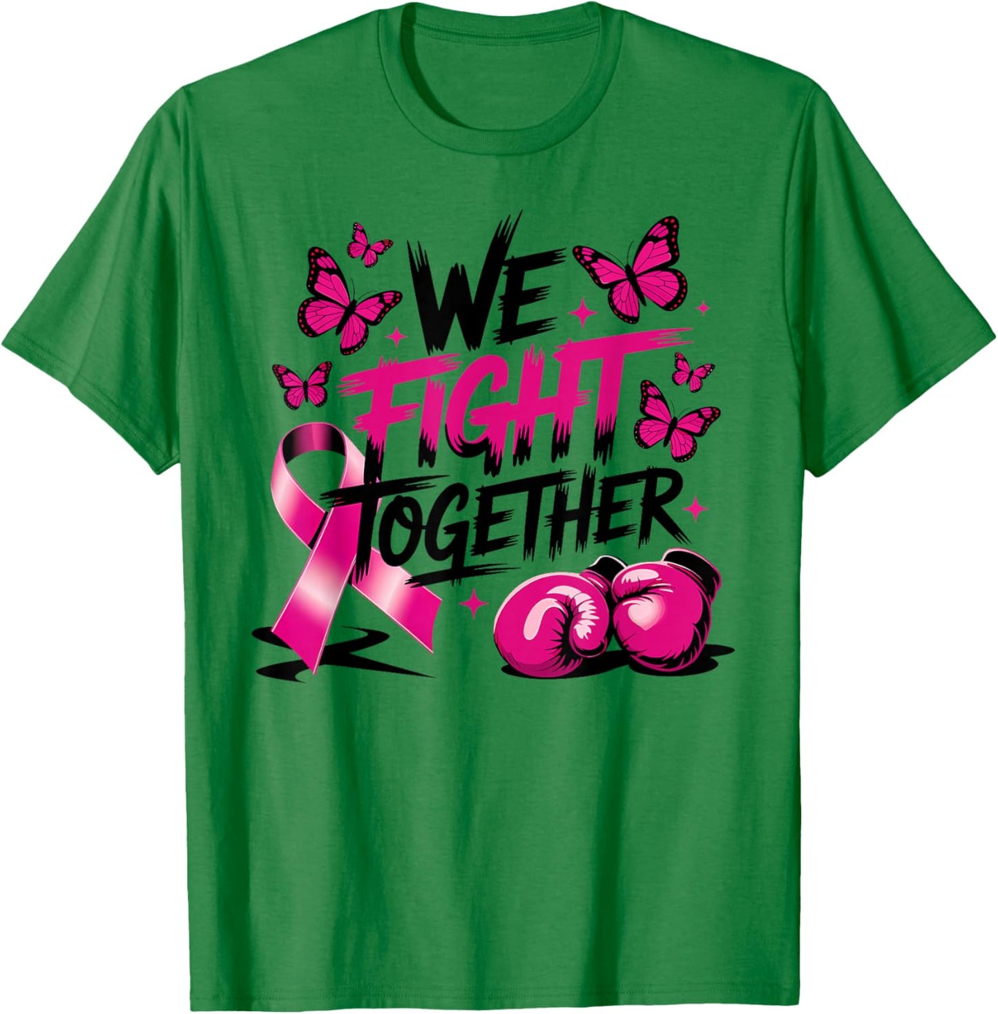 We Fight Together Breast Cancer Awareness Support Squad T-Shirt - T-Shirt | Irish Green
