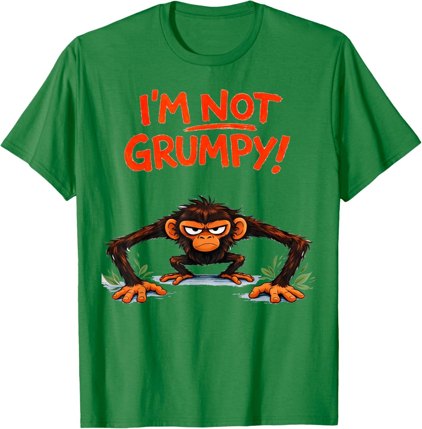 I’m Not Grumpy Funny Angry Monkey Cartoon T-Shirt - T-Shirt | Irish Green