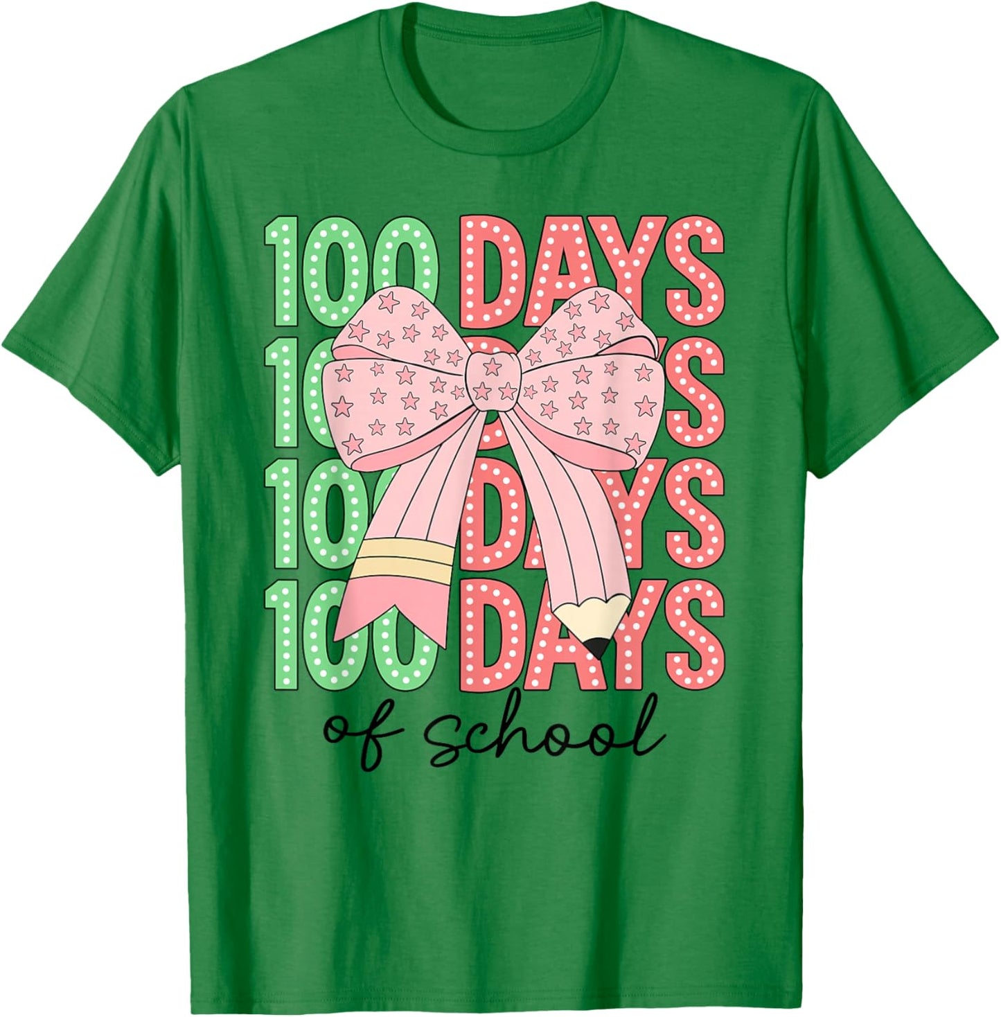 Coquette Bow 100 Days of School Teacher Kids 100th Day T-Shirt - T-Shirt | Irish Green