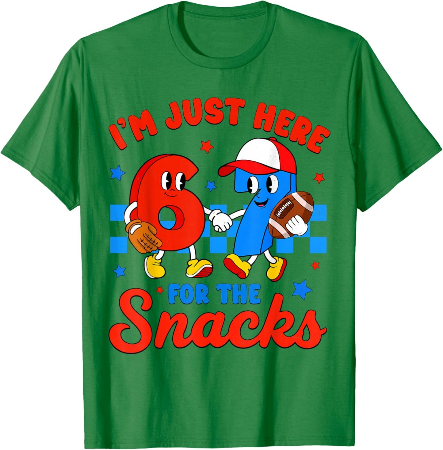 I'm Just Here for The Snacks 67 for Boys Girls Kids Football T-Shirt - T-Shirt | Irish Green