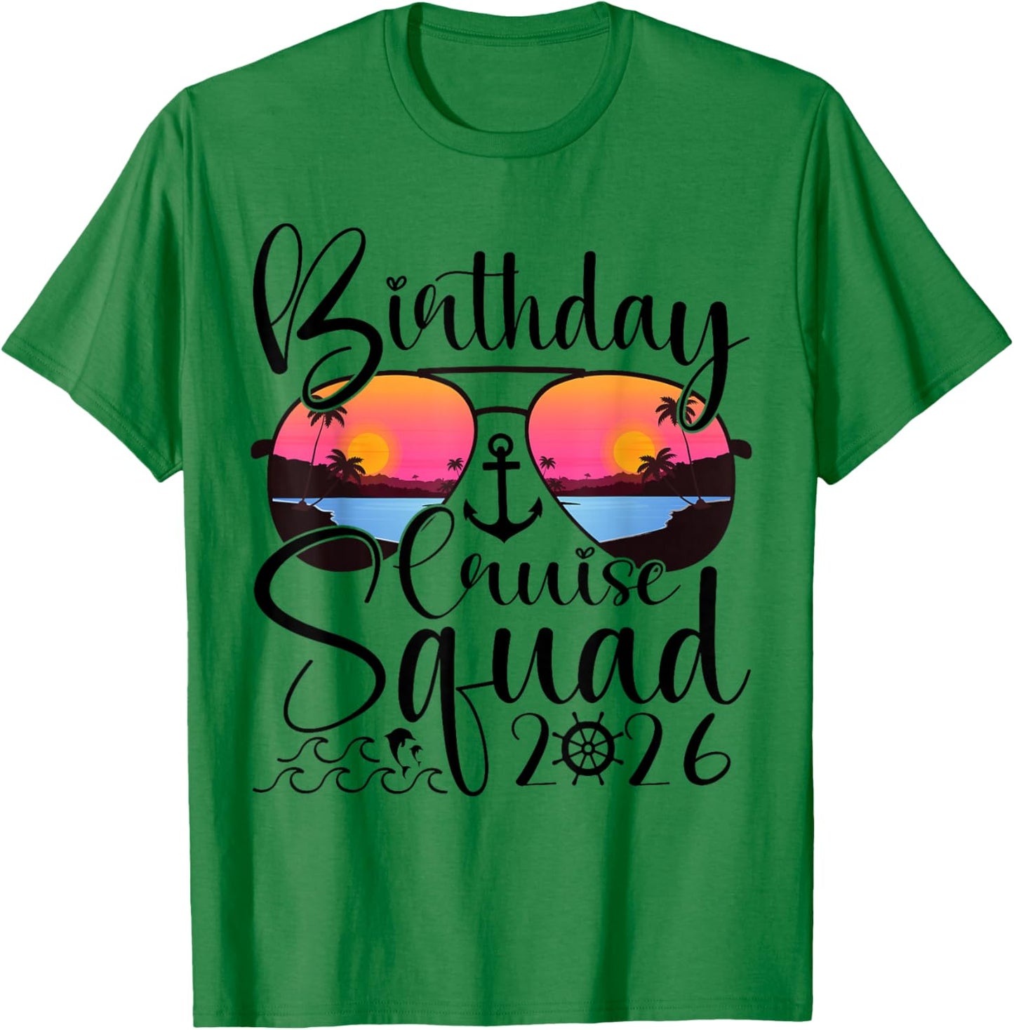 Birthday Cruise Squad 2026 Cruise Birthday Party Vacation T-Shirt - T-Shirt | Irish Green