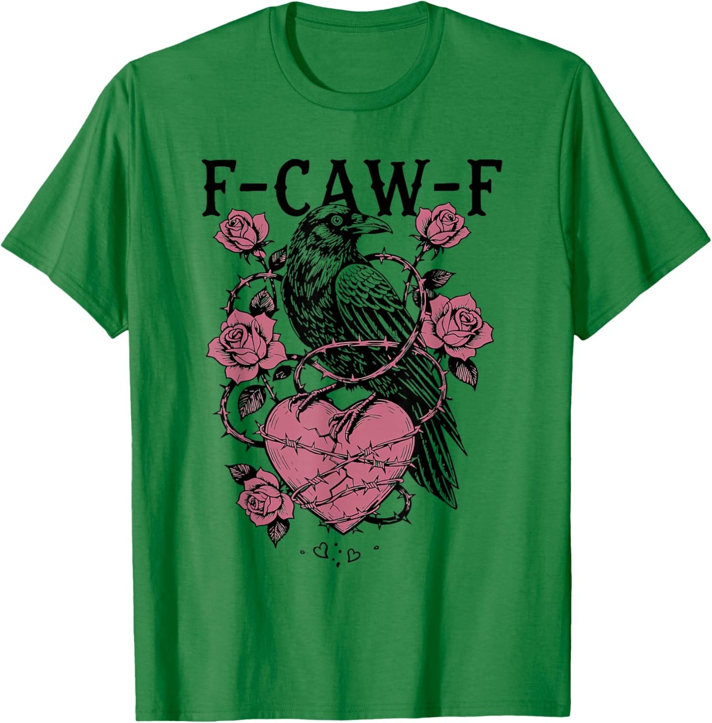 F-Caw-F Gothic Crow Valentine Heart Rose T-Shirt - T-Shirt | Irish Green