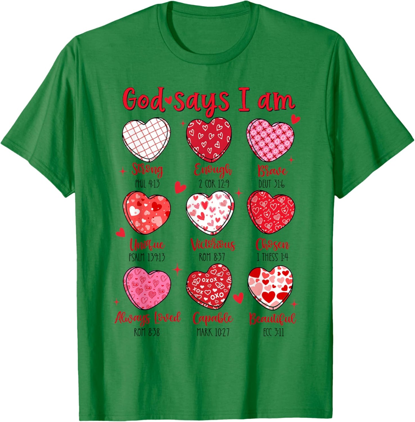Valentine God Says I Am Heart Girl Women Kid Christian Bible T-Shirt - T-Shirt | Irish Green