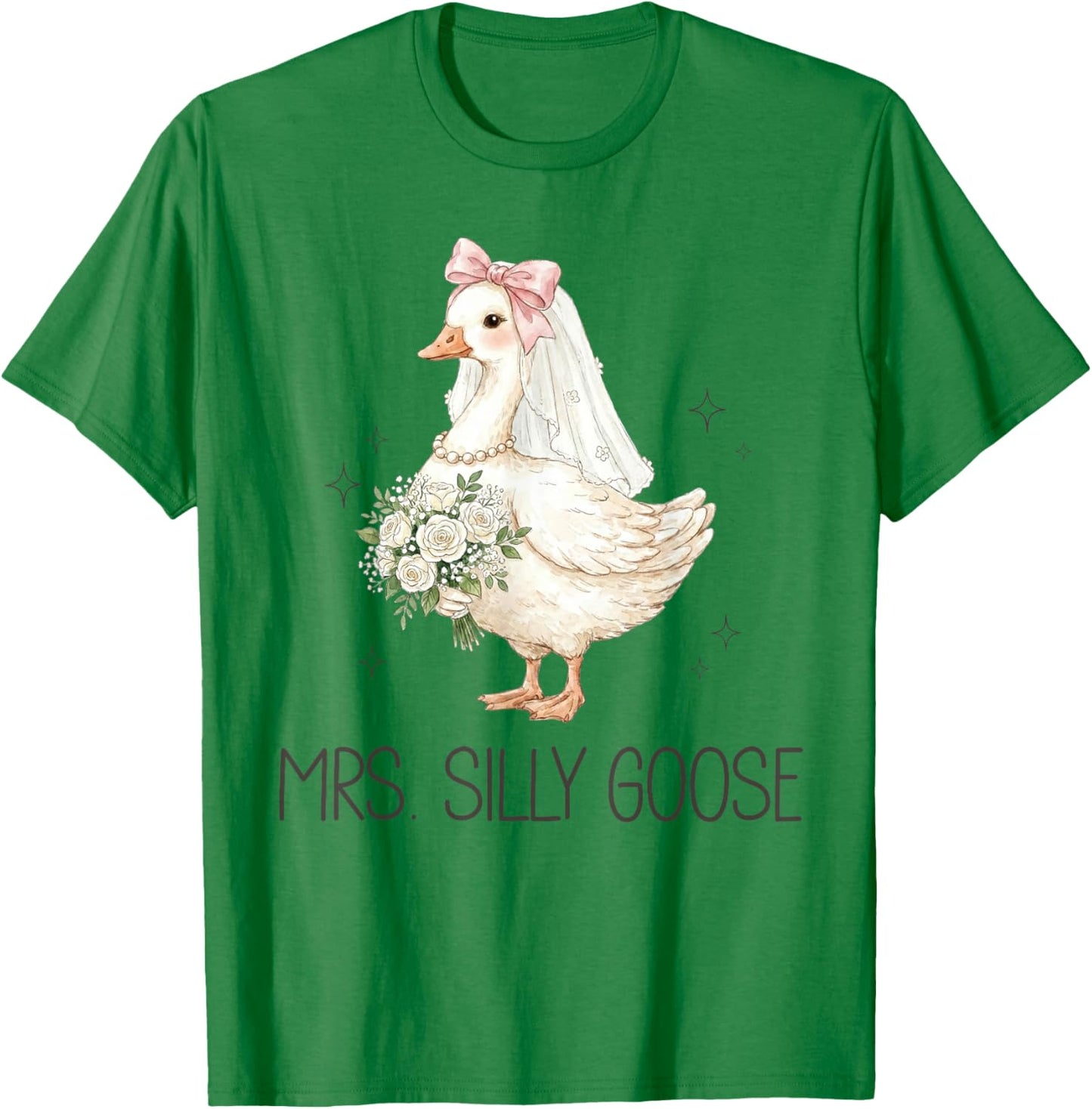 Bride to Be Wedding Mrs Silly Bride Goose Gettin Loose Women T-Shirt - T-Shirt | Irish Green