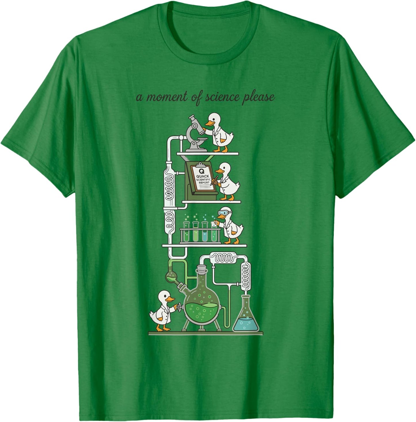 A Moment of Science Please Funny Cute Duck Chemistry T-Shirt - T-Shirt | Irish Green