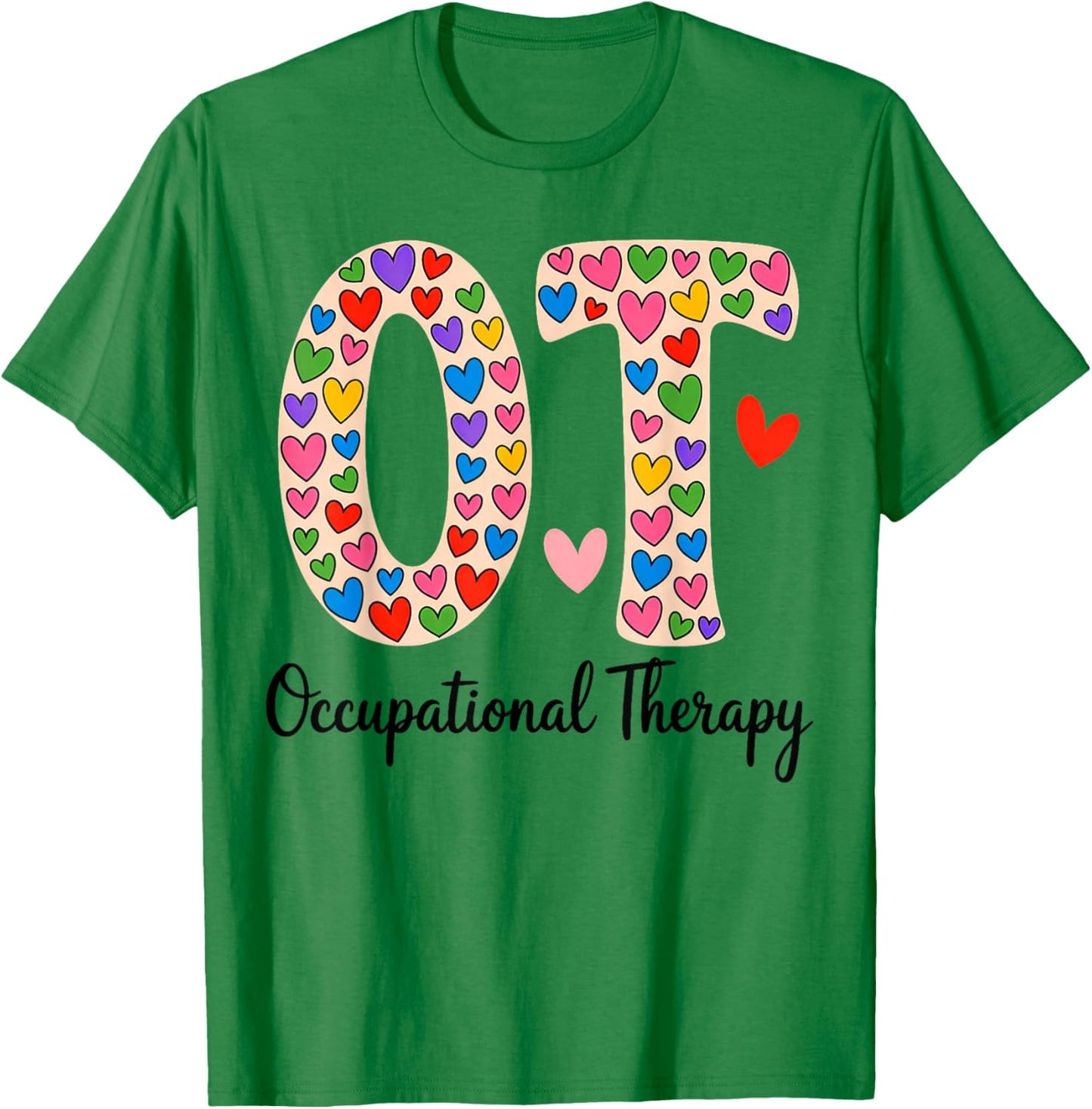 OT Occupational Therapy OT OTA Therapist Happy Valentine Day T-Shirt - T-Shirt | Irish Green