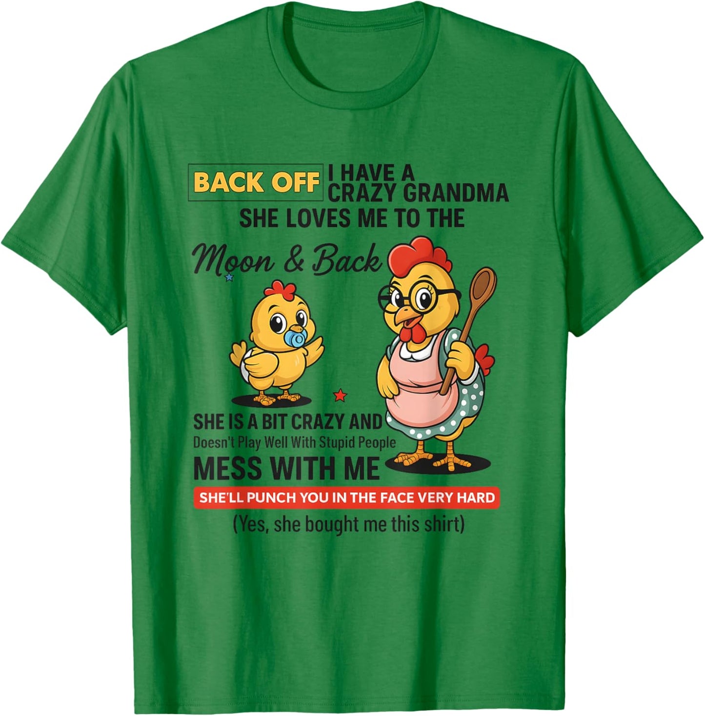 Chicken Back Off I Have A Crazy Grandma She Loves Me T-Shirt - T-Shirt | Irish Green