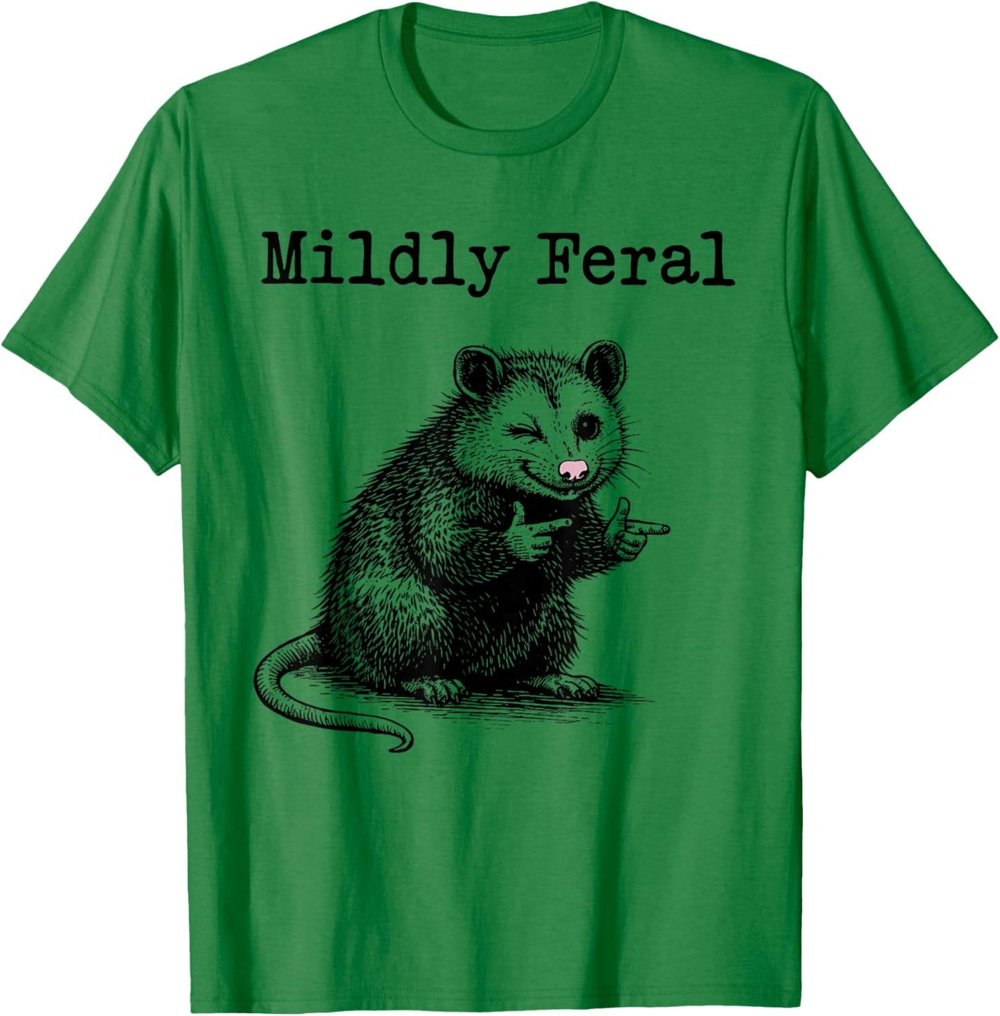 Mildly Feral Opossum Meme Funny Lover Opossum T-Shirt - T-Shirt | Irish Green