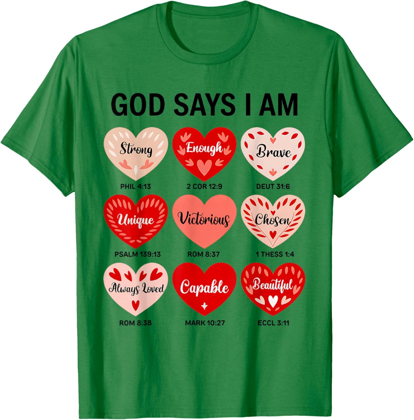 God Says I Am Christian Faith Heart Valentine Jesus Girls T-Shirt - T-Shirt | Irish Green