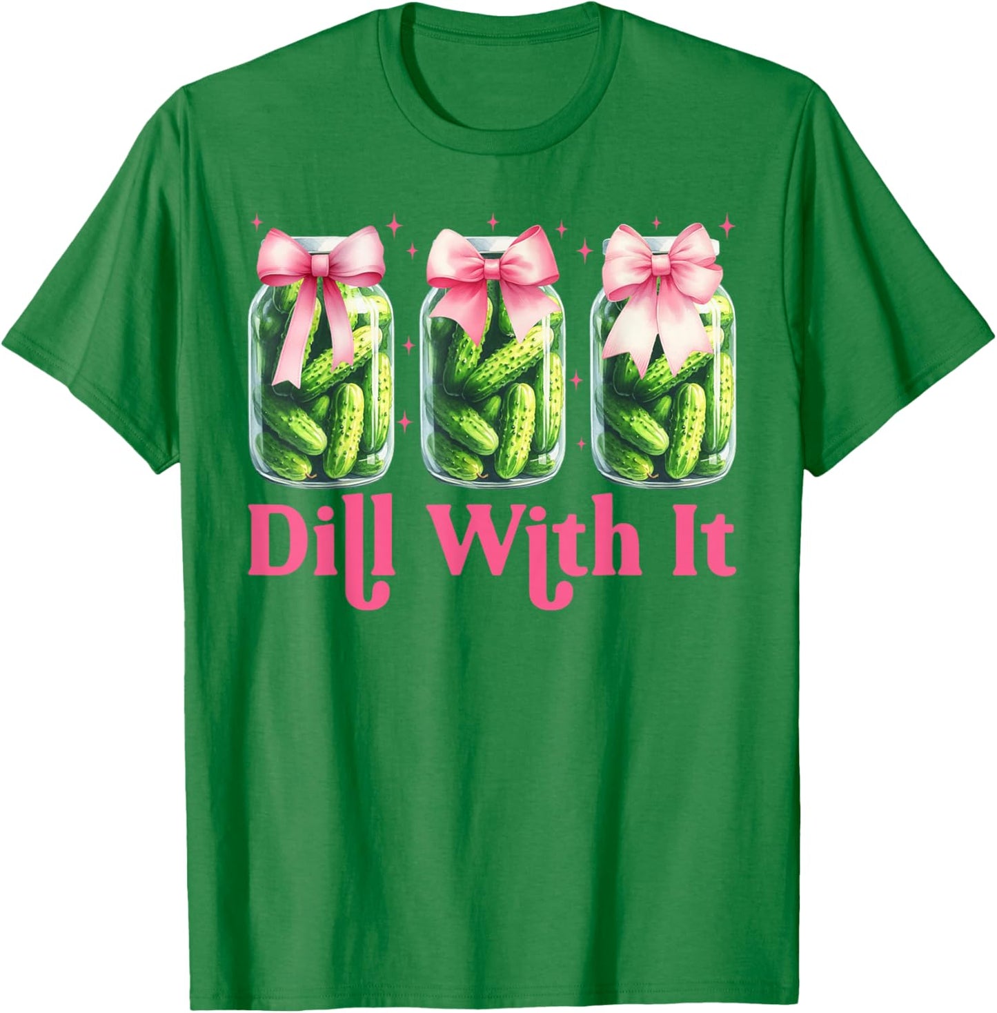 Coquette Pickle Jars Funny Dill with It Pickle Lovers T-Shirt - T-Shirt | Irish Green