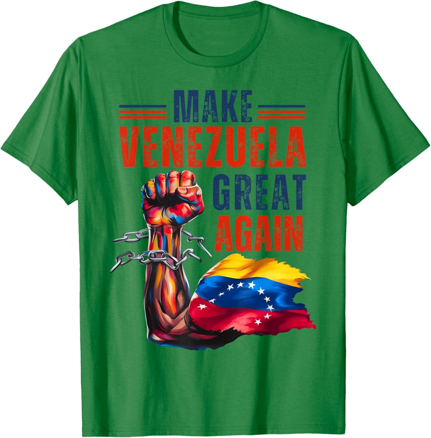 Make Venezuela Great Again - Funny Venezuelan Pride T-Shirt - T-Shirt | Irish Green