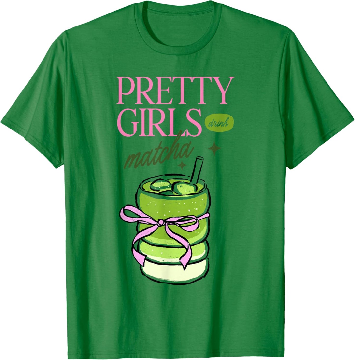 Pretty Girls Drink Matcha Funny Green Tea Costume T-Shirt - T-Shirt | Irish Green
