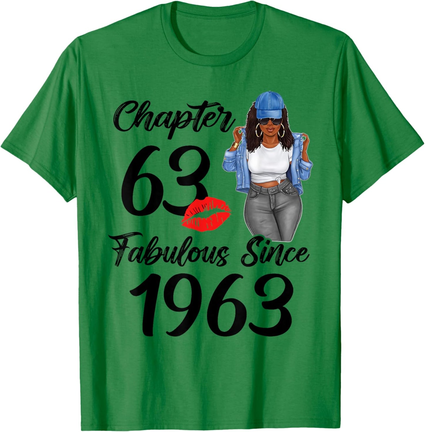 Chapter 63 Fabulous Since 1963 63rd Black Women Birthday T-Shirt - T-Shirt | Irish Green