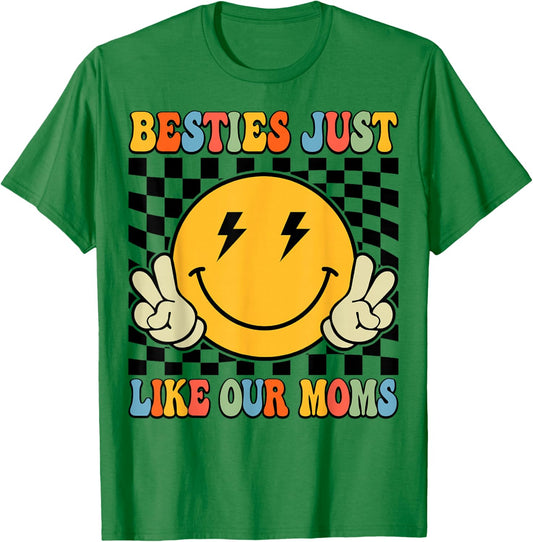 Besties Just Like Our Moms Toddler Kids Best Friend Matching T-Shirt - T-Shirt | Irish Green